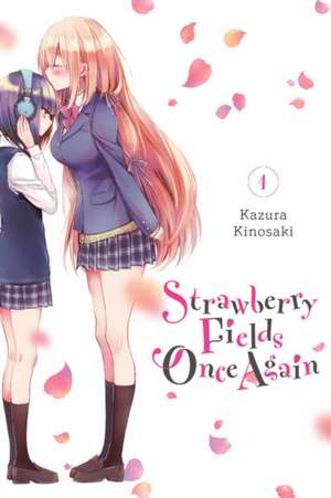 Strawberry Fields Once Again, Vol. 1 de Kazura Kinosaki