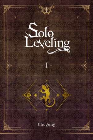 Solo Leveling, Vol. 1 (light novel) de Chugong