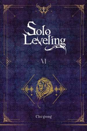 Solo Leveling, Vol. 6 (Novel) de Chugong