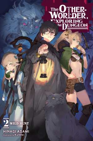 The Otherworlder, Exploring the Dungeon, Vol. 2 (light novel) de Asami Hinagi