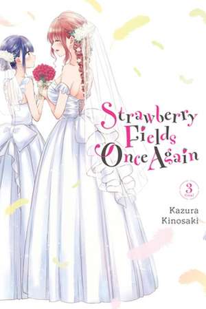 Strawberry Fields Once Again, Vol. 3 de Kazura Kinosaki