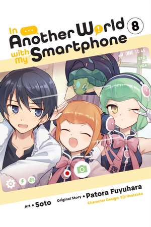 In Another World with My Smartphone, Vol. 8 (Manga) de Patora Fuyuhara