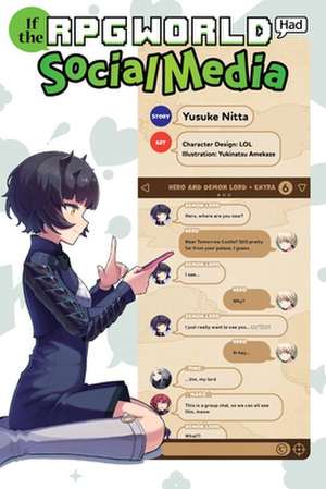 If the RPG World Had Social Media..., Vol. 1 (light novel) de Yukinatu Amekaze