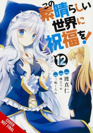 Konosuba: God's Blessing on This Wonderful World!, Vol. 12 (Manga) de Natsume Akatsuki