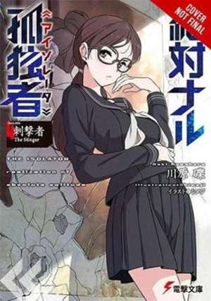 The Isolator, Vol. 4 (light novel): The Stinger de Reki Kawahara