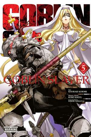 Goblin Slayer, Vol. 5 (Manga) de Kumo Kagyu