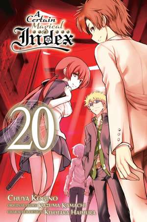 A Certain Magical Index, Vol. 20 (Manga) de Kazuma Kamachi