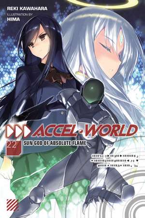 Accel World, Vol. 22 de Reki Kawahara