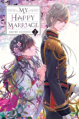 My Happy Marriage, Vol. 2 (Light Novel) de Akumi Agitogi