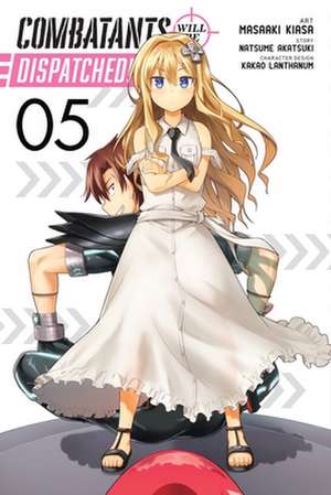 Combatants Will Be Dispatched!, Vol. 5 (Manga) de Natsume Akatsuki