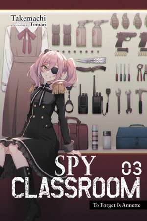 Spy Classroom, Vol. 3 (light novel) de Takemachi