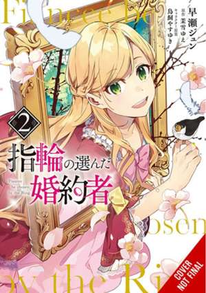 The Fiancee Chosen by the Ring, Vol. 2 de Jyun Hayase