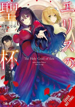 The Holy Grail of Eris, Vol. 1 (light novel) de Kujira Tokiwa