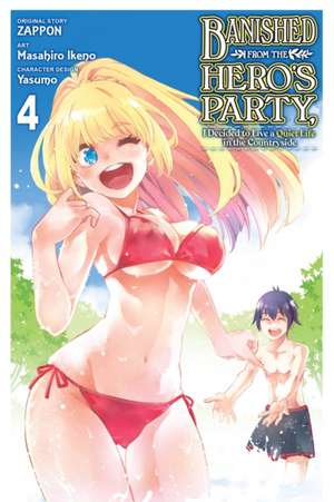 Banished from the Hero's Party, I Decided to Live a Quiet Life in the Countryside, Vol. 4 (manga) de Zappon