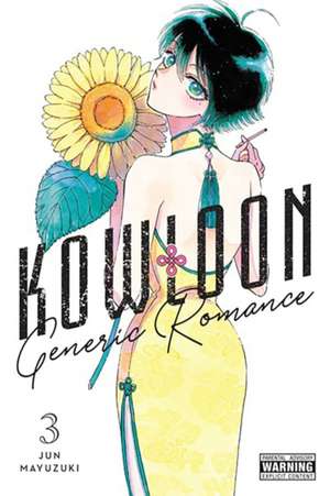 Kowloon Generic Romance, Vol. 3 de Jun Mayuzuki