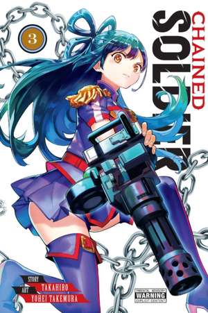 Chained Soldier, Vol. 3 de Takahiro