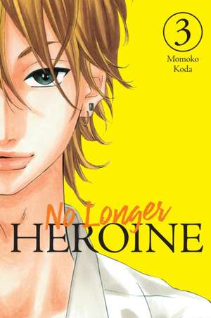 No Longer Heroine, Vol. 3 de Momoko Koda