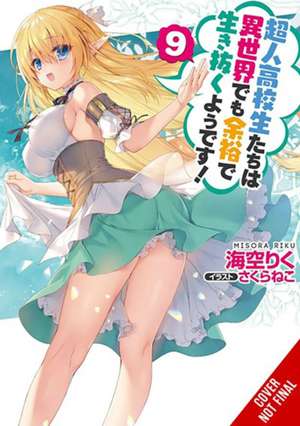 High School Prodigies Have It Easy Even in Another World!, Vol. 9 (Light Novel) de Riku Misora