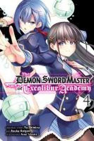 The Demon Sword Master of Excalibur Academy, Vol. 4 (manga) de Yu Shimizu