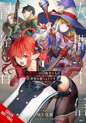 Apparently, Disillusioned Adventurers Will Save the World, Vol. 1 (manga) de Masaki Kawakami