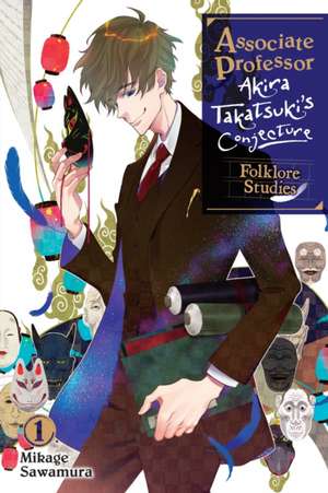 Associate Professor Akira Takatsuki's Conjecture, Vol. 1 (light novel) de Mikage Sawamura