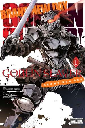 Goblin Slayer: Brand New Day, Vol. 1 de Kumo Kagyu