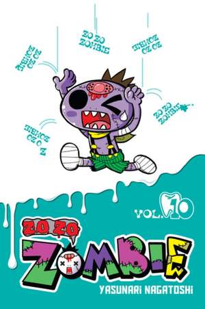 Zo Zo Zombie, Vol. 10 de Yasunari Nagatoshi