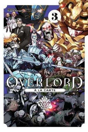 Overlord a la Carte, Vol. 3 de Kugane Maruyama