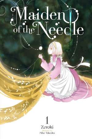 Maiden of the Needle, Vol. 1 (Light Novel) de Zeroki