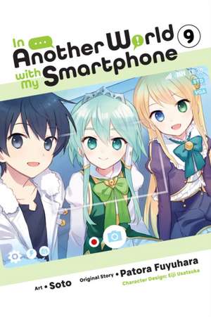 In Another World with My Smartphone, Vol. 9 (manga) de Patora Fuyuhara