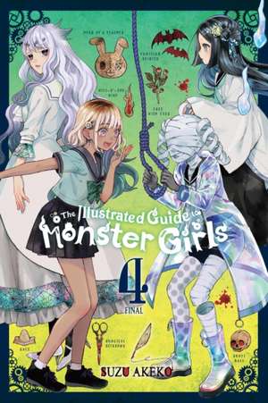 The Illustrated Guide to Monster Girls, Vol. 4 de Suzu Akeko