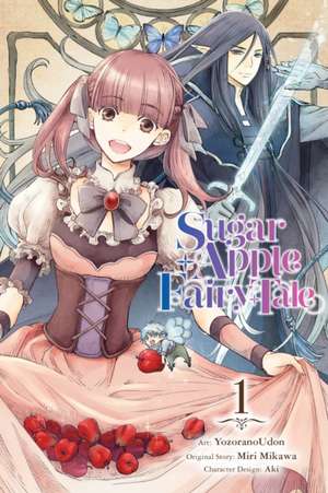 Sugar Apple Fairy Tale, Vol. 1 (Manga) de Miri Mikawa