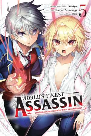 The World's Finest Assassin Gets Reincarnated in Another World as an Aristocrat, Vol. 5 (manga) de Rui Tsukiyo