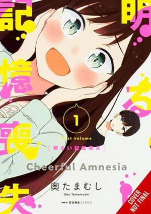 Cheerful Amnesia, Vol. 1 de Chiho Christie