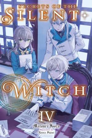 Secrets of the Silent Witch, Vol. 4 de Matsuri Isora