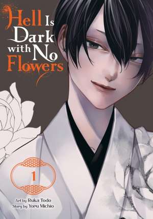 Hell Is Dark with No Flowers, Vol. 1 (manga) de Christina Rose