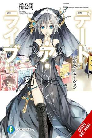 Date a Live, Vol. 13 (Light Novel) de Koushi Tachibana