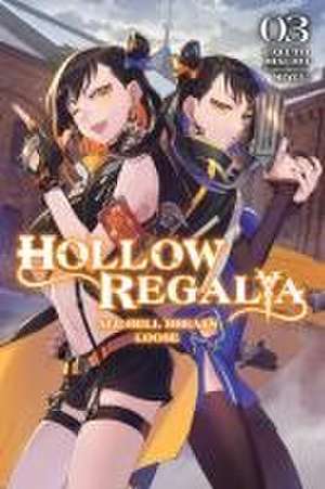 Hollow Regalia, Vol. 3 (light novel) de Gakuto Mikumo