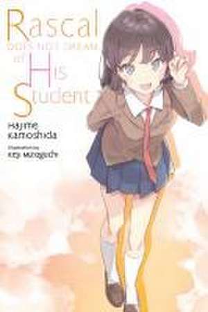 Rascal Does Not Dream of His Student (Light Novel) de Hajime Kamoshida