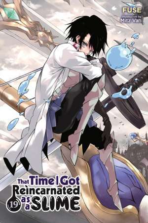 That Time I Got Reincarnated as a Slime, Vol. 19 (Light Novel) de Fuse