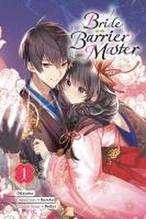 Bride of the Barrier Master, Vol. 1 (manga) de Kureha