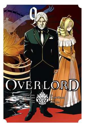 Overlord, Vol. 9 (Manga) de Kugane Maruyama