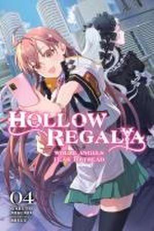 Hollow Regalia, Vol. 4 (Light Novel) de Gakuto Mikumo