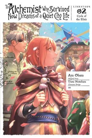 The Alchemist Who Survived Now Dreams of a Quiet City Life II, Vol. 2 (Manga) de Usata Nonohara