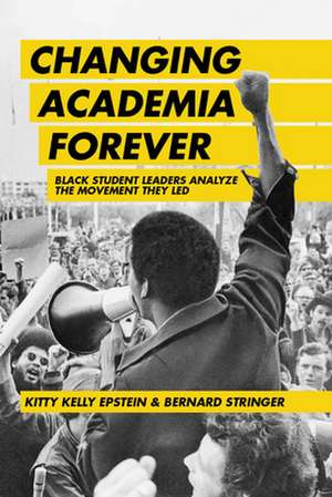 Changing Academia Forever de Kitty Kelly Epstein