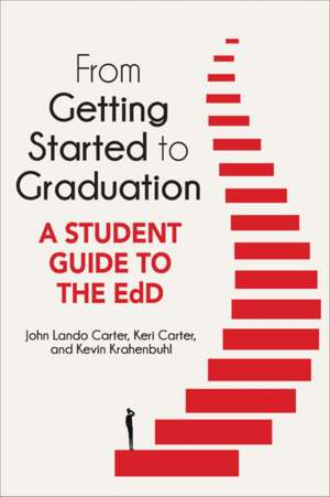 From Getting Started to Graduation de Keri Carter