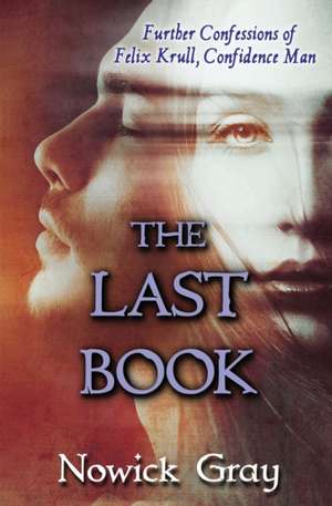 The Last Book de Nowick Gray