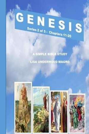 "Genesis" Series 2 of 5 - A Simple Bible Study de Magro, Mrs Lisa Underwood