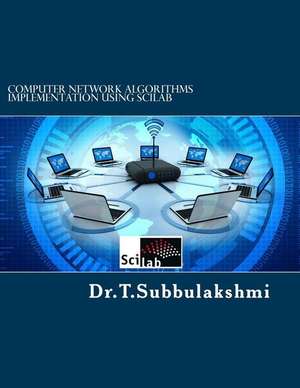 Computer Network Algorithms Implementation Using Scilab de T, Dr Subbulakshmi