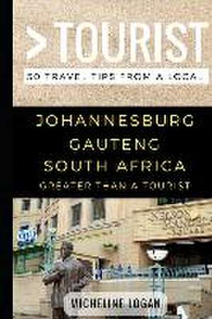 Greater Than a Tourist- Johannesburg Gauteng South Africa: 50 Travel Tips from a Local de Greater Than a. Tourist